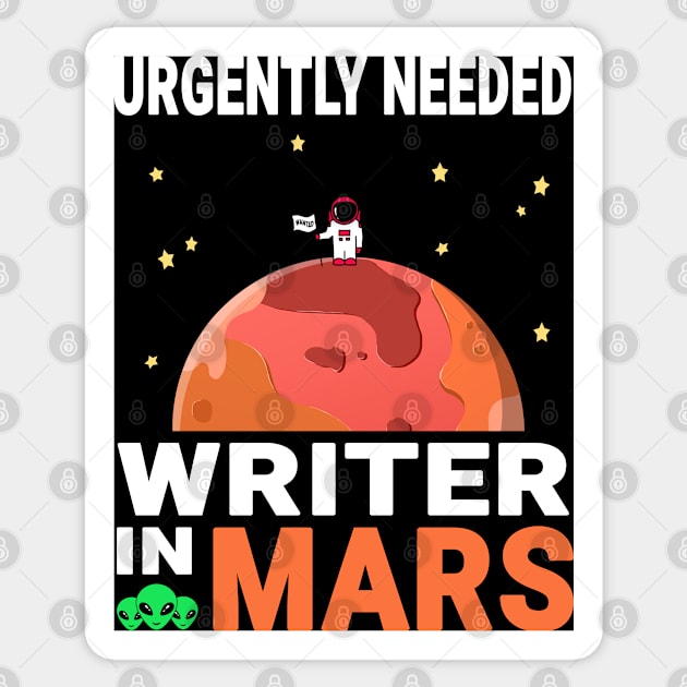 Writer Mars Lover Red Planet Design Quote Sticker by jeric020290